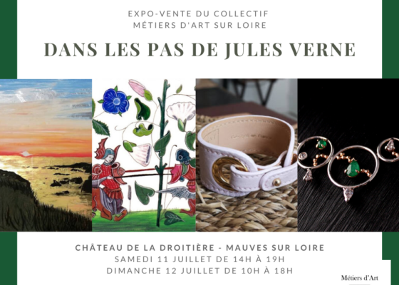 Expo-vente Métiers d’Art sur Loire – 11 et 12 juillet au Château de la Droitière à Mauves sur Loire.